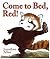 Come to Bed, Red!