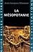 La Mésopotamie by Jean-Jacques Glassner