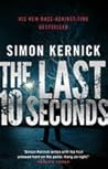 The Last 10 Seconds by Simon Kernick