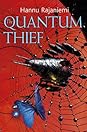 The Quantum Thief by Hannu Rajaniemi