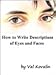 How To Write Descriptions of Eyes and Faces by Val Kovalin