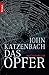 Das Opfer by John Katzenbach