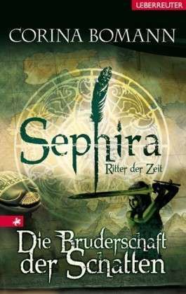 Die Bruderschaft der Schatten (Sephira - Ritter der Zeit, #1)