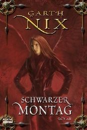 Schwarzer Montag (Die Schlüssel zum Königreich, #1)