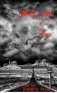 Twisted Tales in 66 Words