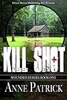 Kill Shot by Anne Patrick