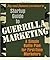 Startup Guide to Guerrilla Marketing by Jay Conrad Levinson