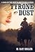 Tyrone Dust: A Saga of the West Plains to Rolla Road
