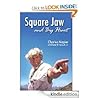 Square Jaw and Big Heart - The life and times of a Hollywood actor 
