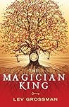 Book cover for The Magician King (The Magicians, #2)