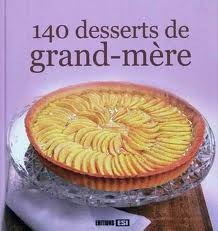 140 Desserts De Grand Mère (Broché)