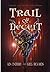 Trail of Deceit (The Last Safe Seasons)