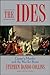 The Ides: Caesar's Murder and the War for Rome