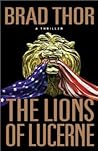 The Lions of Lucerne by Brad Thor