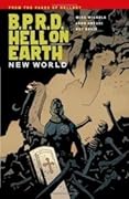 B.P.R.D. Hell on Earth, Vol. 1: New World