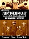 Introducing Penny Dreadnought, Insidious Indoctrination Engine of the Abominable Gentlemen