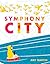 Symphony City by Amy  Martin