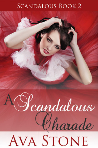 A Scandalous Charade (Scandalous, #2)