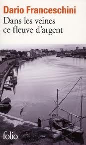 Dans les veines ce fleuve d'argent (Poche)