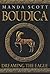 Boudica: Dreaming the Eagle...