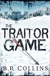 The Traitor Game by B.R. Collins The Traitor Game by B.R. Collins