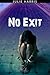 No Exit