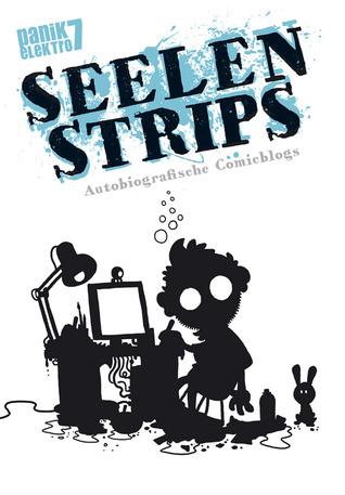 Panik Elektro # 7: Seelenstrips - Autobiografische Comicblogs