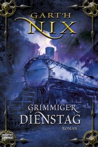 Grimmiger Dienstag (Die Schlüssel zum Königreich, #2)