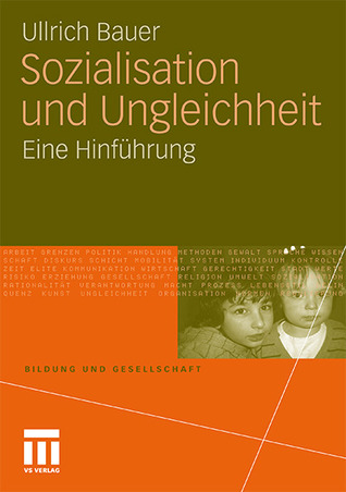 Sozialisation und Ungleichheit - Eine Hinführung