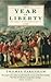 The Year of Liberty : Histo...