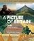 A Picture of Britain by David Dimbleby