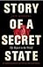 Story of a Secret State: My Report to the World