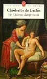Les Liaisons dangereuses by Pierre Choderlos de Laclos