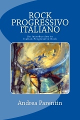 Rock Progressivo Italiano: An introduction to Italian Progressive Rock (Paperback)