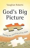God's Big Picture by Vaughan Roberts