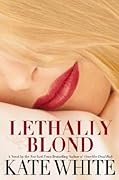 Lethally Blond