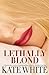 Lethally Blond (Bailey Wegg...
