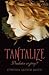 Tantalize (Tantalize, #1)