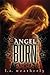 Angel Burn (Angel Trilogy, #1)
