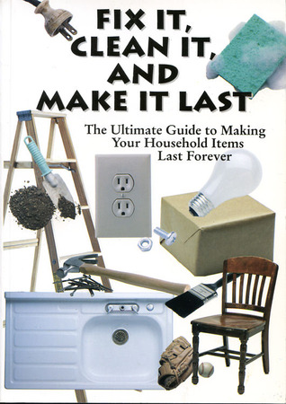 Fix It, Clean It, And Make It Last
