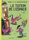 Le totem de l'espace by Gos