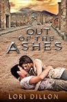 Out of the Ashes by Lori Dillon