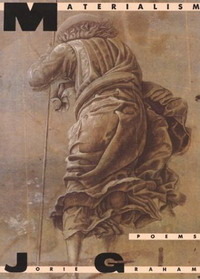 Materialism by Jorie Graham