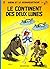Le continent des deux lunes...