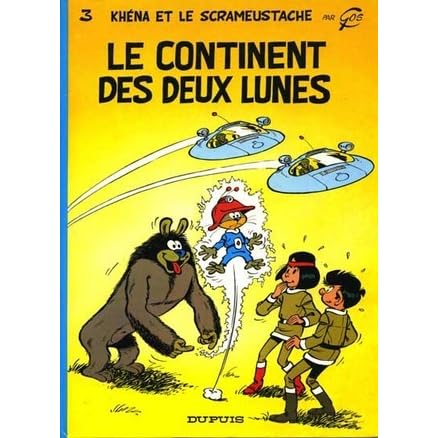 Le Continent Des Deux Lunes Le Scrameustache 3 By Gos Le Continent Des Deux Lunes Le Scrameustache 3 By Gos