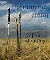 The Coming Storm by Valerie Douglas