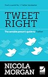 Tweet Right by Nicola Morgan