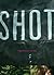 Shot