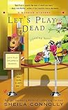 Let's Play Dead by Sheila Connolly