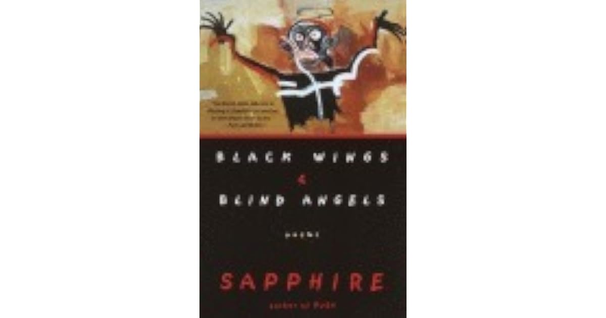 Black Wings and Blind Angels by Sapphire
